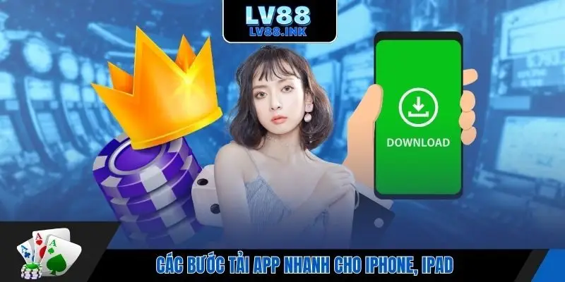 Các bước tải app nhanh cho iPhone, iPad