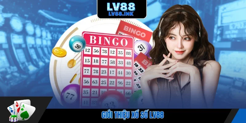 Giới thiệu xổ số Lv88